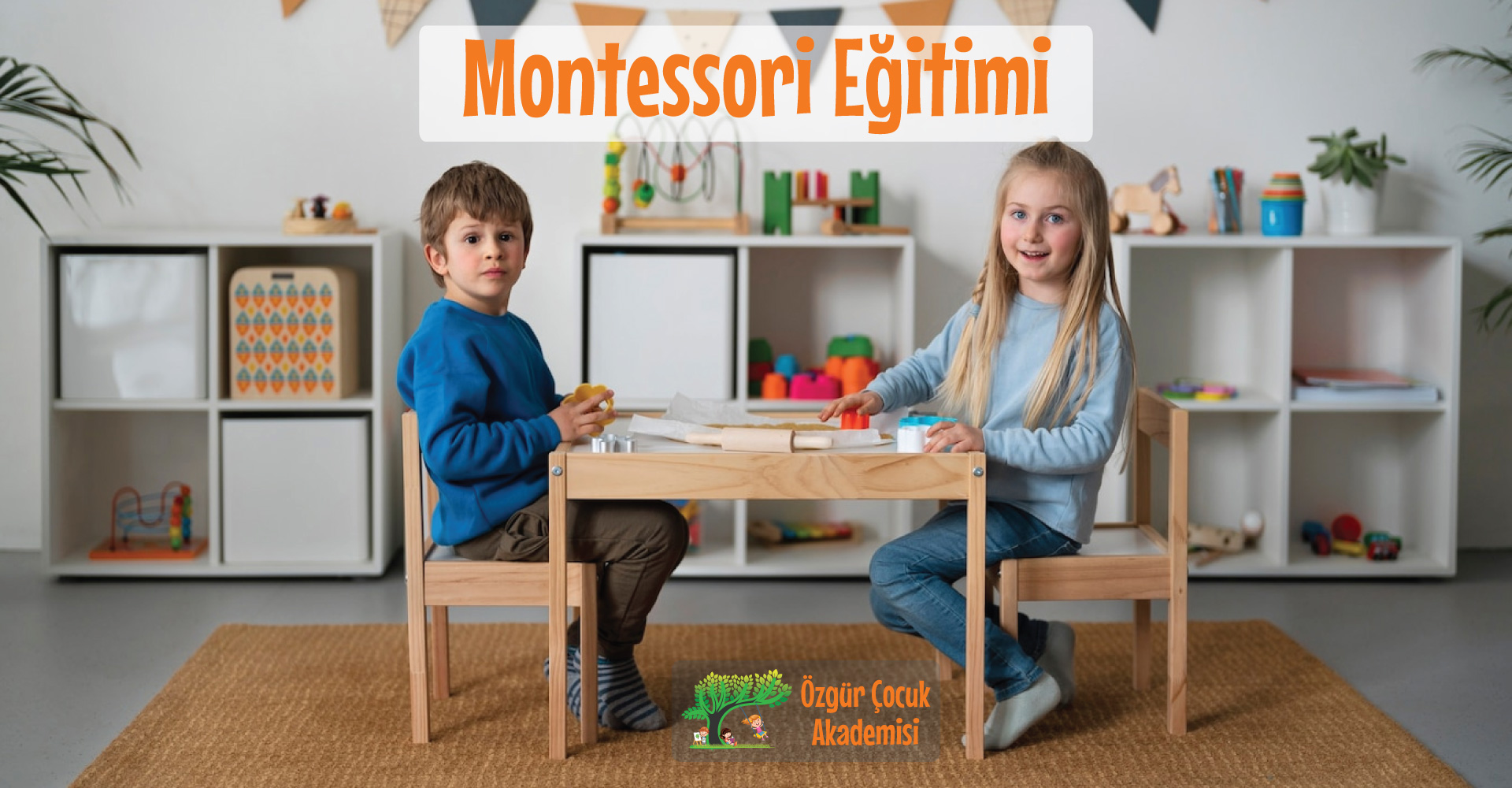 Özgür Çocuk Akademisi Montessori eğitimi